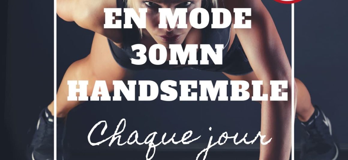 30 minutes Handsemble – Fiches n°14 et n°15 + Fiches techniques